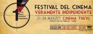 PRIMO FESTIVAL DEL CINEMA VERAMENTE INDIPENDENTE [21-24 marzo al Cinema Trevi di Roma ]