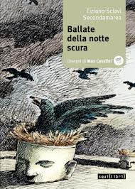 BALLATE DELLA NOTTE SCURA di Tiziano Sclavi + Secondamarea