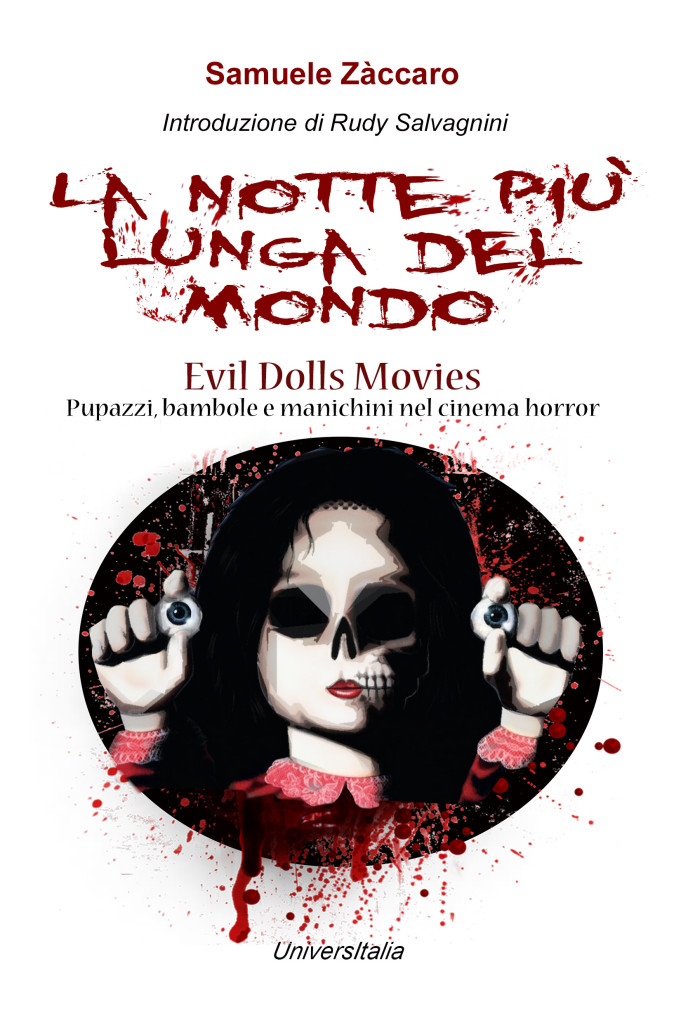LA NOTTE PIU’ LUNGA DEL MONDO – Evil Dolls Movies il nuovo titolo della collana Horror Project