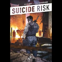 SUICIDE RISK di Mike Carey & Elena Casagrande