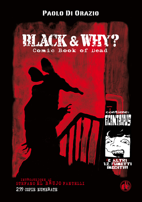 BLACK & WHY?: Il Comic Book Of Dead di Paolo Di Orazio