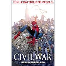 Le battaglie del secolo: CIVIL WAR – Arriva Spider-Man