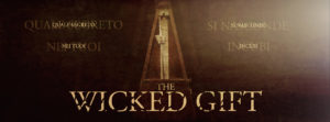 THE WICKED GIFT: Il primo teaser