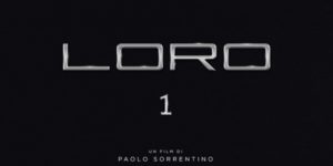 LORO 1 di Paolo Sorrentino