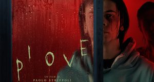 PIOVE: Poster e trailer del nuovo film di Paolo Strippoli