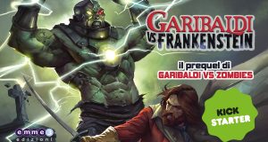 GARIBALDI VS FRANKESNSTEIN in crowdfunding su Kickstarter 